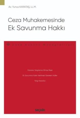 Ceza Muhakemesinde Ek Savunma Hakkı - Yunus Karataş kitap kapağı