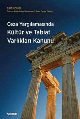 Ceza Yargılamasında Kültür ve Tabiat Varlıkları Kanunu - Fatih Aksoy kitap kapağı