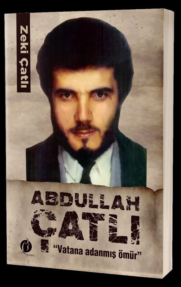 Abdullah Çatlı: Vatana Adanmış Ömür | Herdem Kitap (İnce Kapak)