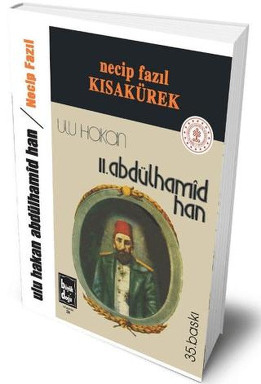 Ulu Hakan II. Abdülhamid Han | Büyük Doğu Yayınları (Ciltli)