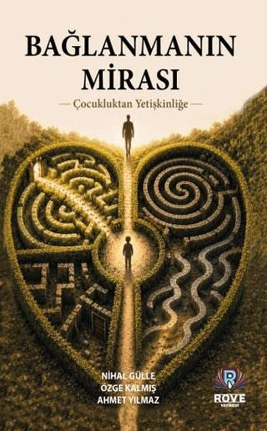 Bağlanmanın Mirası | Rove Yayınevi (Ciltsiz)