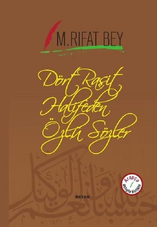 Dört Raşit Halifeden Özlü Sözler-Os | Beyan Yayınları (Ciltli)