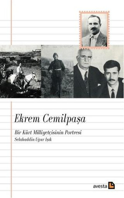 Ekrem Cemilpaşa - Bir Kürt Milliyetçisinin Portresi | Avesta Yayınları (Ciltsiz)