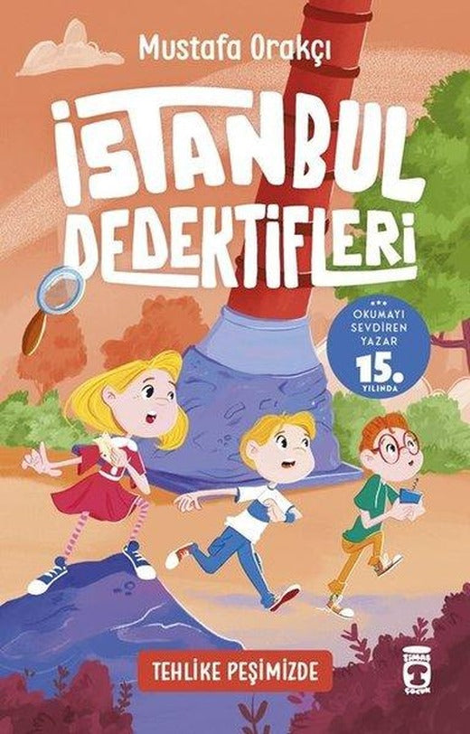 Tehlike Peşimizde-İstanbul Dedektifleri 4 | Genç Timaş (İnce Kapak)