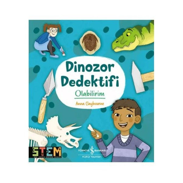 Dinozor Dedektifi Olabilirim | İş Bankası Kültür Yayınları (İnce Kapak)
