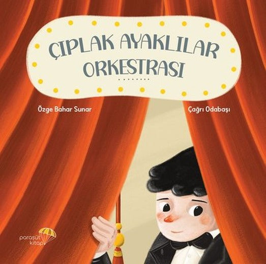 Çıplak Ayaklılar Orkestrası | Paraşüt Kitap