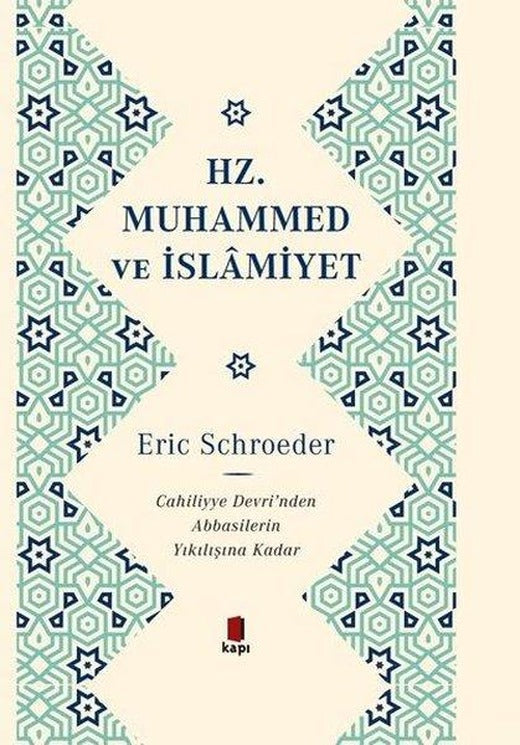 Hz.Muhammed ve İslamiyet | Kapı Yayınları (Ciltli)