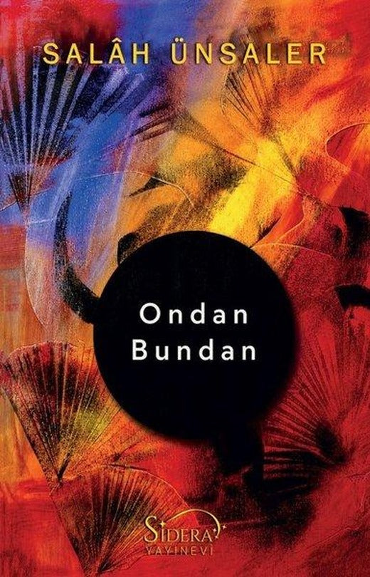 Ondan Bundan | Sidera Yayınevi (İnce Kapak)