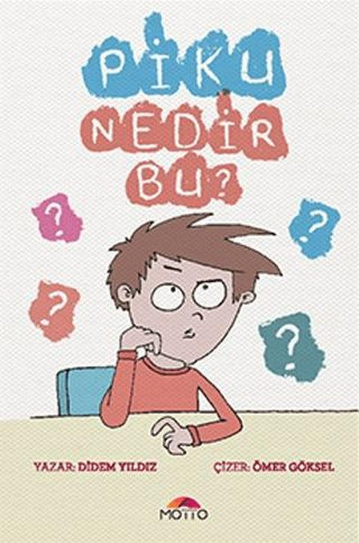 Piku Nedir Bu? | Motto Yayınları (Ciltsiz)