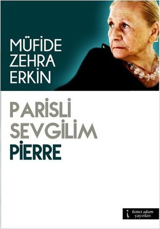 Parisli Sevgilim Pierre | İkinci Adam Yayınları (İnce Kapak)