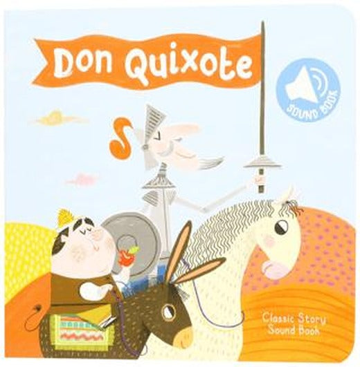 Classic Story Sound Book: Don Quixote | Yoyo Books (Ciltli)