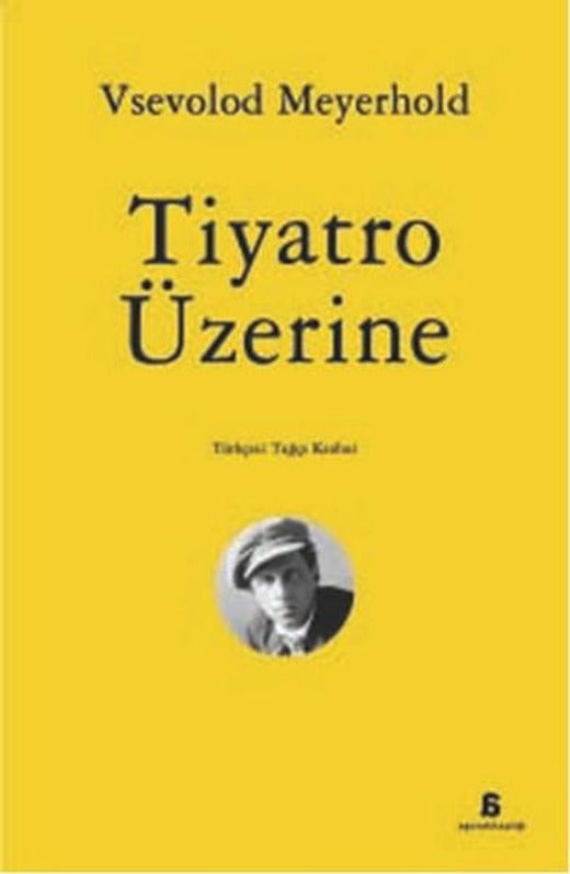 Tiyatro Üzerine | Agora Kitaplığı (İnce Kapak)