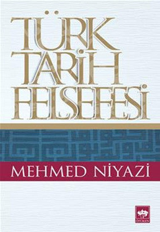 Türk Tarih Felsefesi | Ötüken Neşriyat
