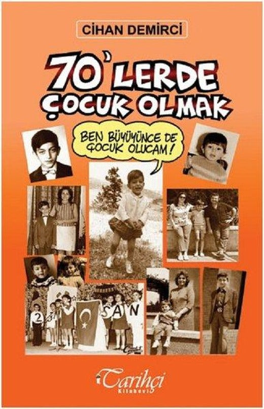 70'lerde Çocuk Olmak | Tarihçi Kitabevi (e-Kitap)