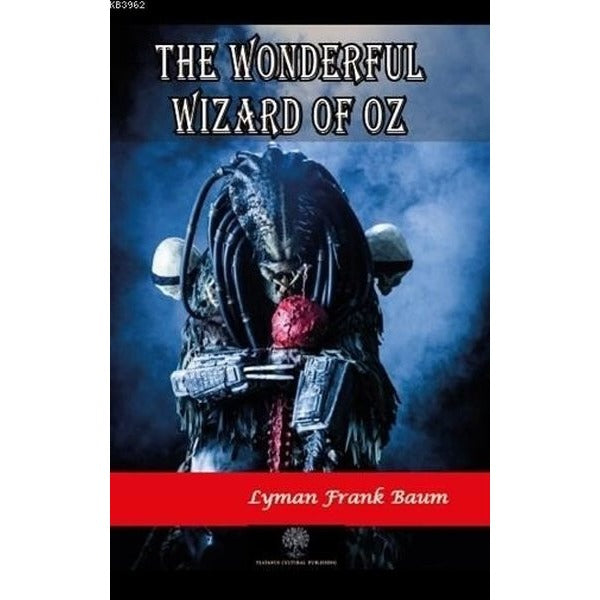 The Wonderful Wizard Of Oz | Platanus Publishing (Ciltsiz)