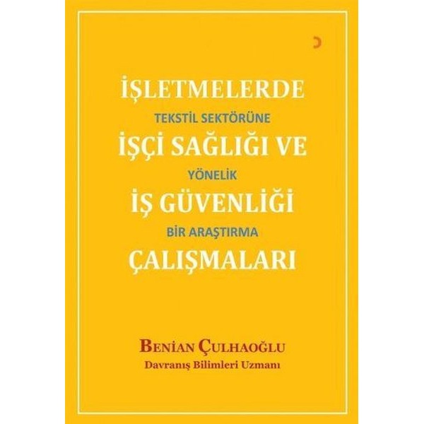 İşletmelerde İşçi Sağlığı ve İş Güvenliği Çalışmaları | Cinius (İnce Kapak)