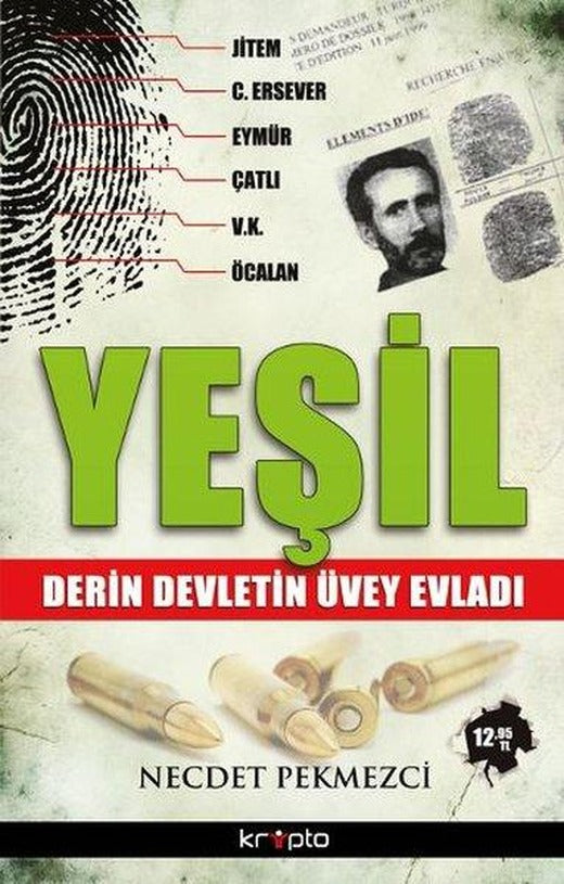 Yeşil - Derin Devletin Üvey Evladı | Kripto (İnce Kapak)