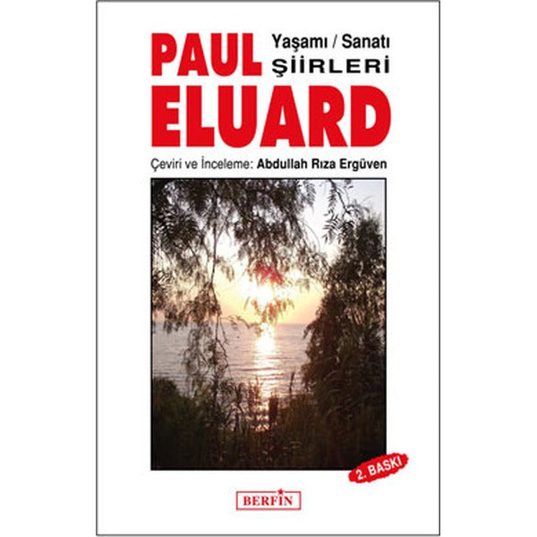 Paul Eluard - YaşamıSanatıŞiirleri | Berfin Yayınları - Şiir Dizisi (İnce Kapak)