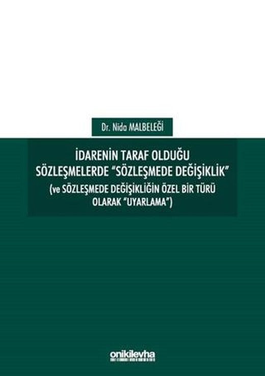 İdarenin Taraf Olduğu Sözleşmelerde Sözleşmede Değişiklik