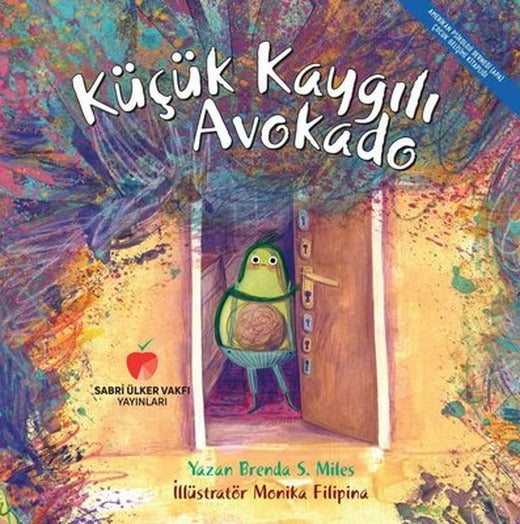 Küçük Kaygılı Avokado | Sabri Ülker Vakfı (İnce Kapak)