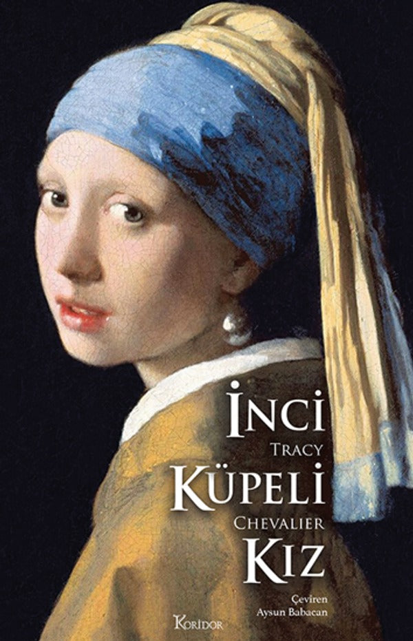 İnci Küpeli Kız - Bez Ciltli | Koridor Yayıncılık