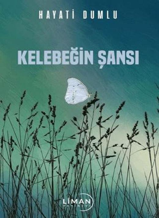 Kelebeğin Şansı | Liman Yayınevi (Ciltsiz)