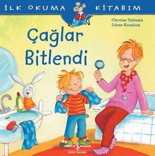 Çağlar Bitlendi - İlk Okuma Kitabım | İş Bankası Kültür Yayınları