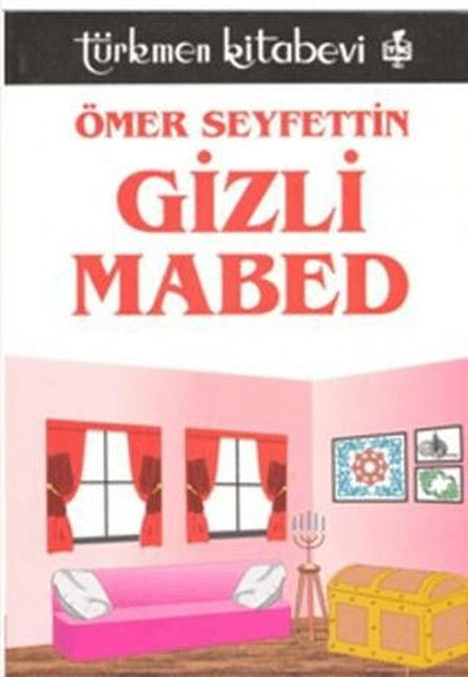 Gizli Mabed | Türkmen Kitabevi (Ciltsiz)