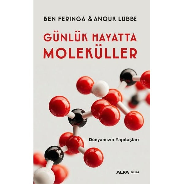 Günlük Hayatta Moleküller: Dünyamızın Yapıtaşları | Alfa Yayıncılık (İnce Kapak)