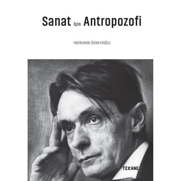 Sanat için Antropozofi | Tekhne Yayınları (İnce Kapak)