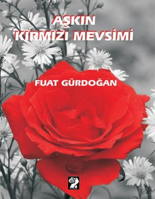 Aşkın Kırmızı Mevsimi | İştirak Yayınevi (Ciltsiz)