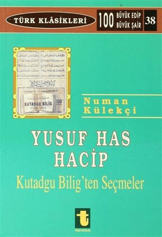 Yusuf Has Hacib Kutadgu Bilig'ten Seçmeler