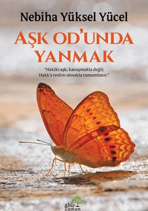 Aşk Od’unda Yanmak