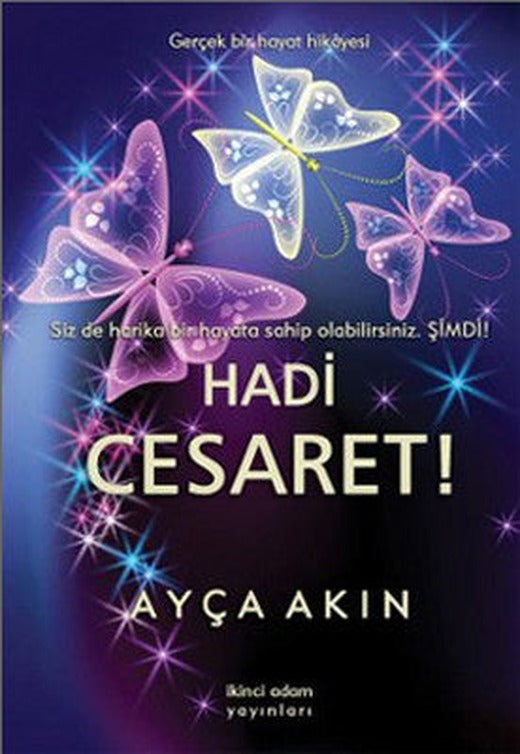 Hadi Cesaret ! | İkinci Adam Yayınları
