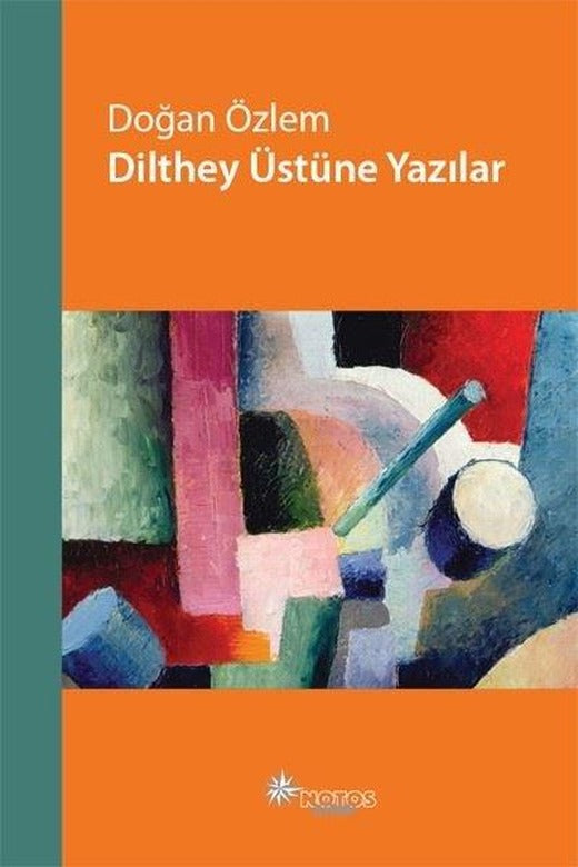 Dilthey Üstüne Yazılar | Notos (e-Kitap)