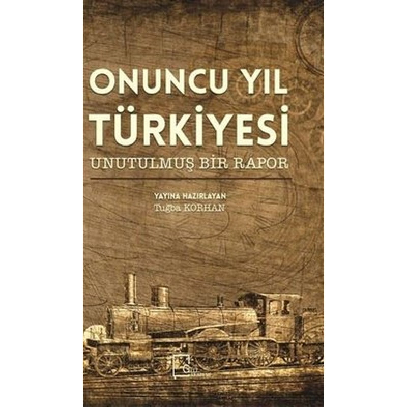 Onuncu Yıl Türkiyesi Unutulmuş Bir Rapor | Gece Akademi