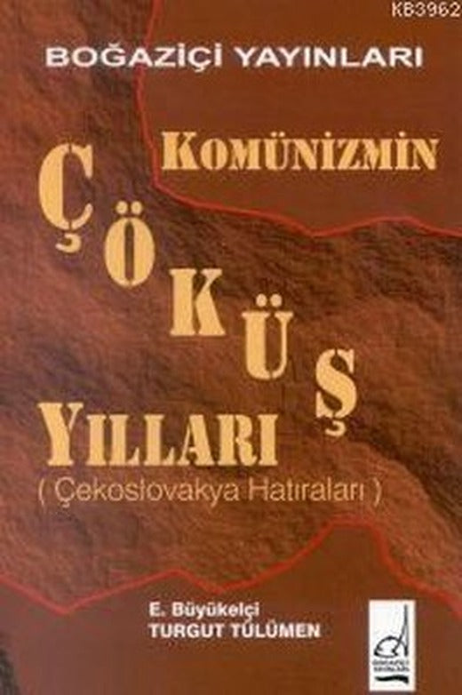 Komünizm'in Çöküş Yılları | Boğaziçi Yayınları