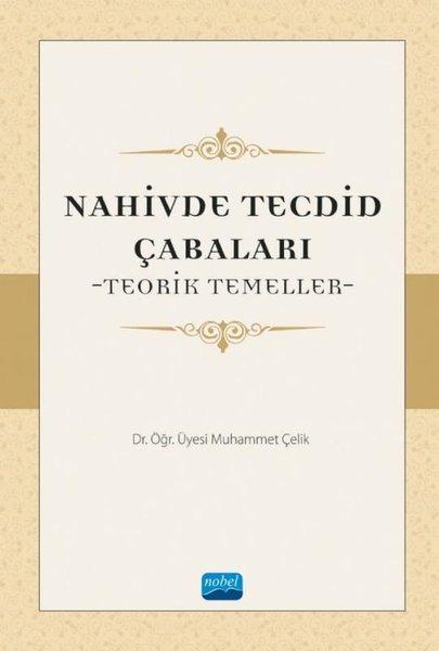 Nahivde Tecdid Çabaları-Teorik Temeller | Nobel Akademik Yayıncılık (İnce Kapak)  - Resim 1