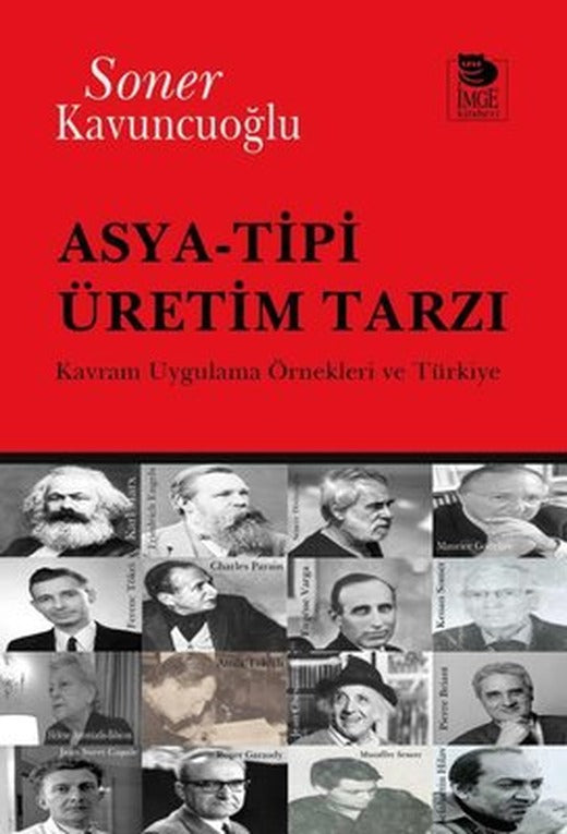 Asya - Tipi Üretim Tarzı: Kavram Uygulama Örnekleri ve Türkiye | İmge Kitabevi (İnce Kapak)