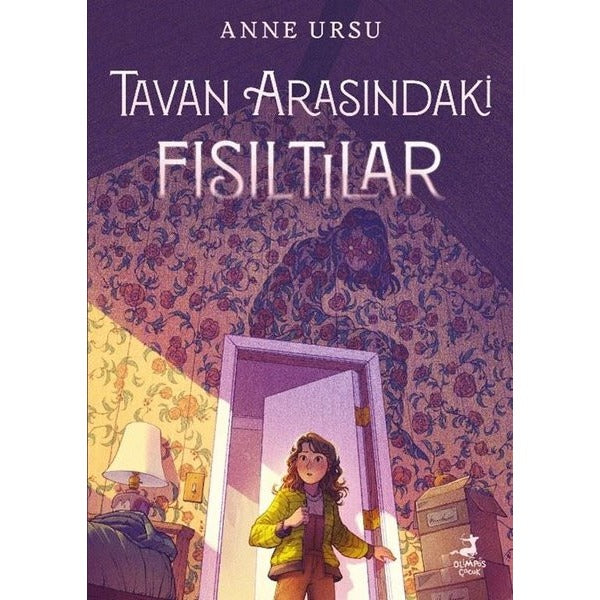 Tavan Arasındaki Fısıltılar | Olimpos Çocuk (İnce Kapak)