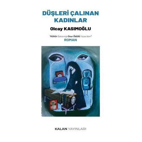 Düşleri Çalınan Kadınlar