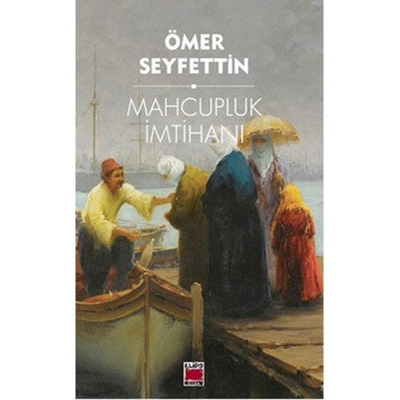 Mahçupluk İmtihanı | Elips Kitapları
