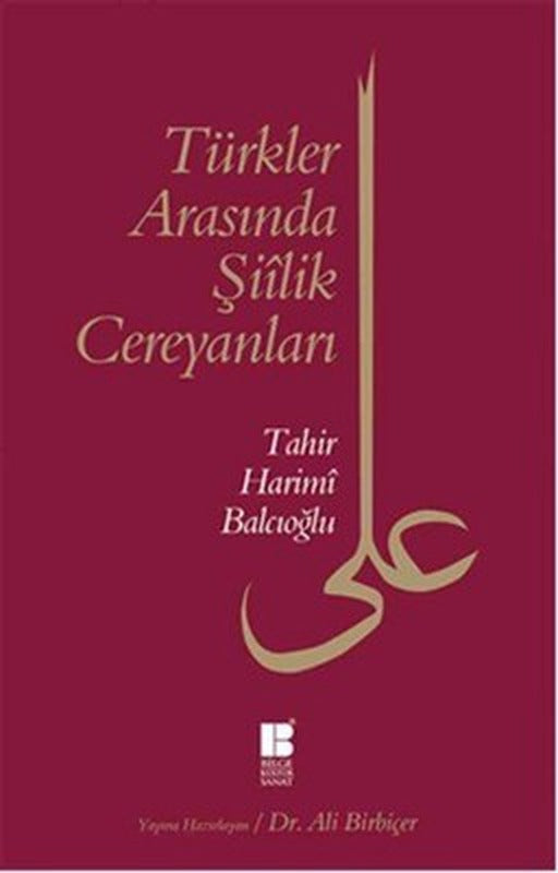 Türkler Arasında Şiilik Cereyanları | Bilge Kültür Sanat