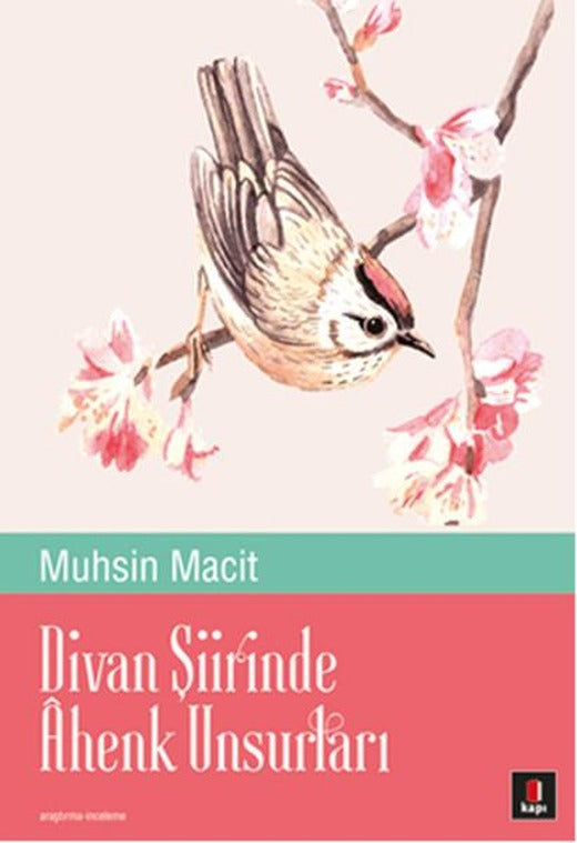 Divan Şiirinde Ahenk Unsurları | Kapı Yayınları - Edebiyat Dizisi (İnce Kapak)