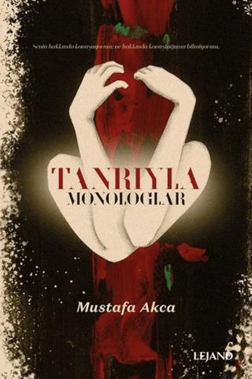 Tanrıyla Monologlar | Lejand (Ciltsiz)