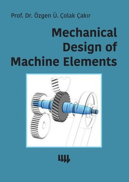 Mechanical Design Of Machine Elements | Literatür Yayıncılık