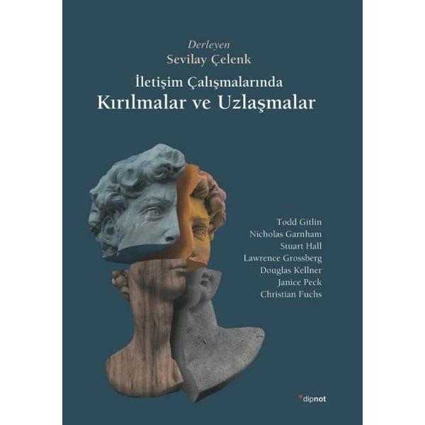 İletişim Çalışmalarında Kırılmalar ve Uzlaşmalar