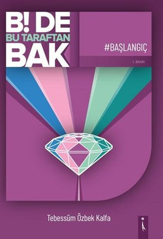 Bi de Bu Taraftan Bak-Başlangıç | İkinci Adam Yayınları