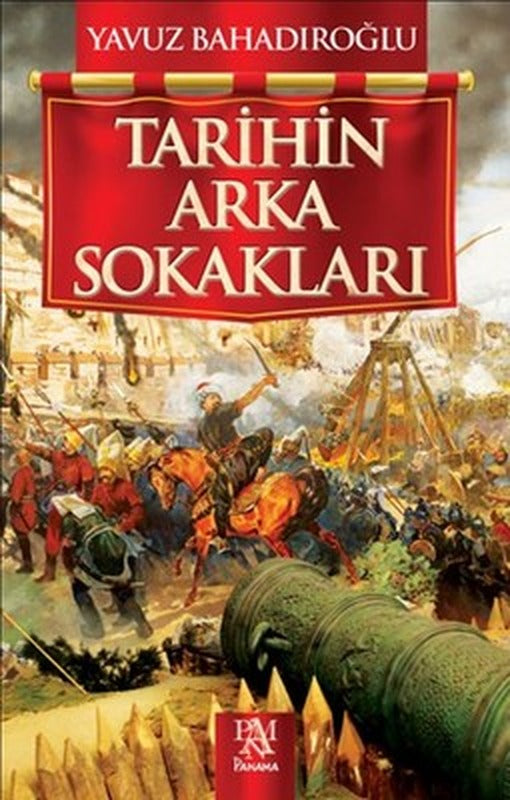 Tarihin Arka Sokakları | Panama Yayıncılık