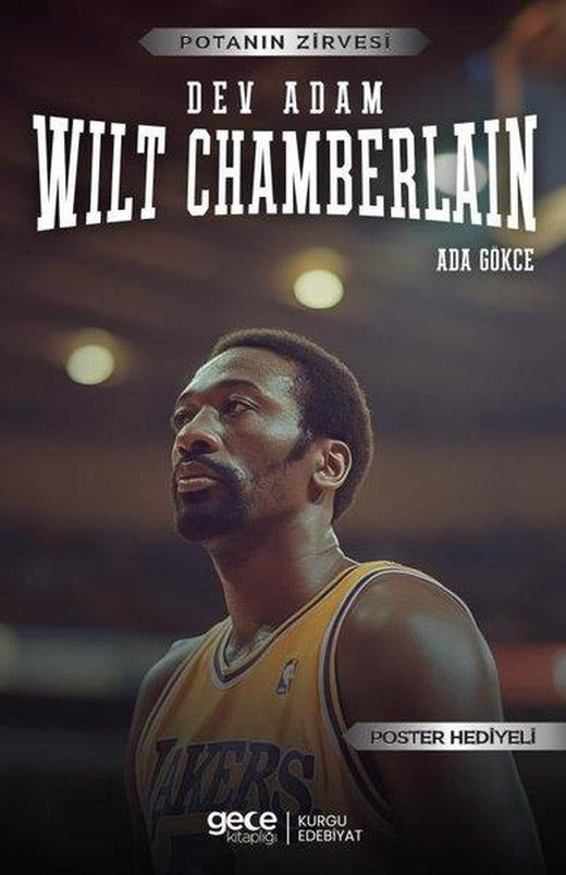 Dev Adam Wilt Chamberlain - Potanın Zirvesi - Poster Hediyeli | Gece Kitaplığı (İnce Kapak)